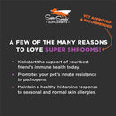 Super Snouts Super Shrooms 7 Organic Medicinal Mushroom Immune Health Supplement for Dogs & Cats