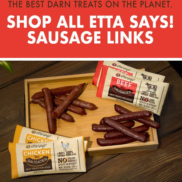 Etta Says! Beef Deli Sausages Meat Treats for Dogs