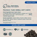 Animal Essentials Herbal Calming Formula Tranquil Times Soft Chews for Dogs & Cats Beef Flavor 60-count - Dog
