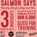 Polkadog Salmon Says Crunchy Training Bits Treats for Dogs & Cats