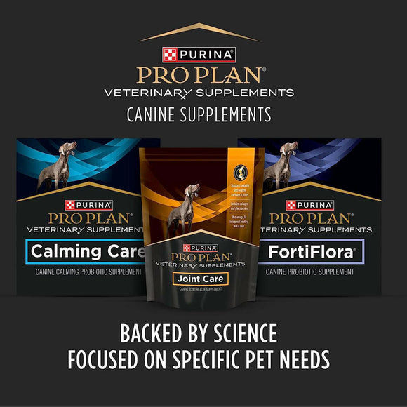 Purina Pro Plan Veterinary Supplements Joint Care, Calming Care, & FortiFlora Dogs - Backed by Science and Focused on Specific Pet Needs.