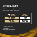 Directions to use - Purina Pro Plan Veterinary Supplements Joint Care Soft Chews for Medium & Large Dogs