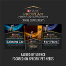 Purina Pro Plan Veterinary Supplements Joint Care, Calming Care, & FortiFlora Dogs - Backed by Science and Focused on Specific Pet Needs.