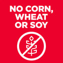  No Corn, Wheat or Soy 